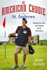 An Anerican Caddie in St. Andrews